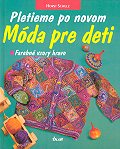 Pletenie po novom - móda pre deti