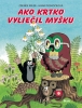 Detail titulu Ako krtko vyliečil myšku, 2. vydanie
