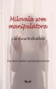 Detail titulu Milovala som manipulátora