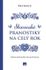 Obálka titulu Slovenské pranostiky na celý rok - Múdrosti našich predkov, ktoré prežili stáročia