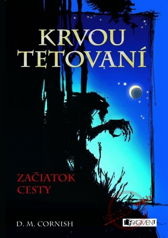 Krvou tetovaní 1 - Začiatok cesty