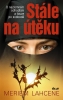 Detail titulu Stále na útěku - O nezlomném odhodlání a touze po svobodě