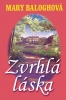 Detail titulu Zvrhlá láska