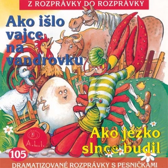 Ako išlo vajce na vadrovku + Ako ježko slnce budil CD