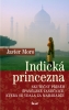 Detail titulu Indická princezna - Skutečný příběh španělské tanečnice, která se vdala za mahárádžu