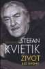 Detail titulu Štefan Kvietik - Život bez opony
