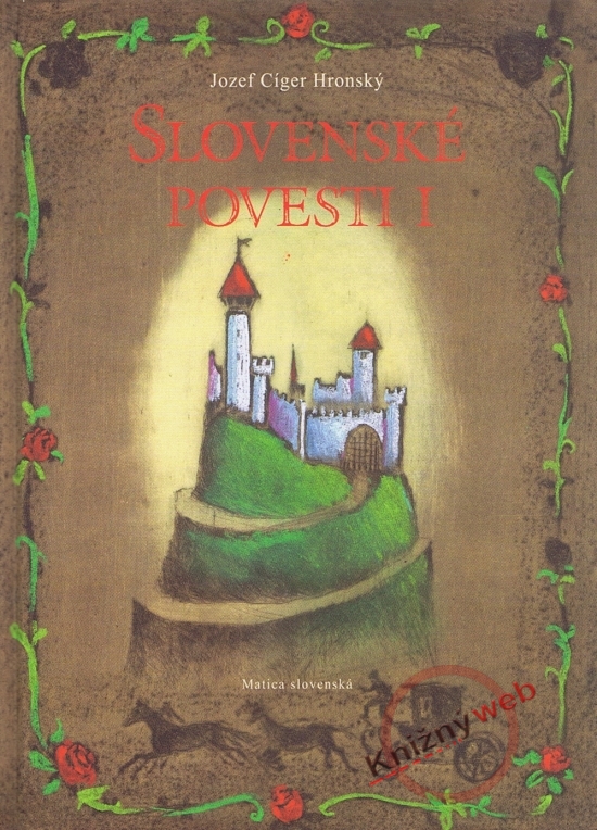 Slovenské povesti I (Jozef Cíger Hronský)