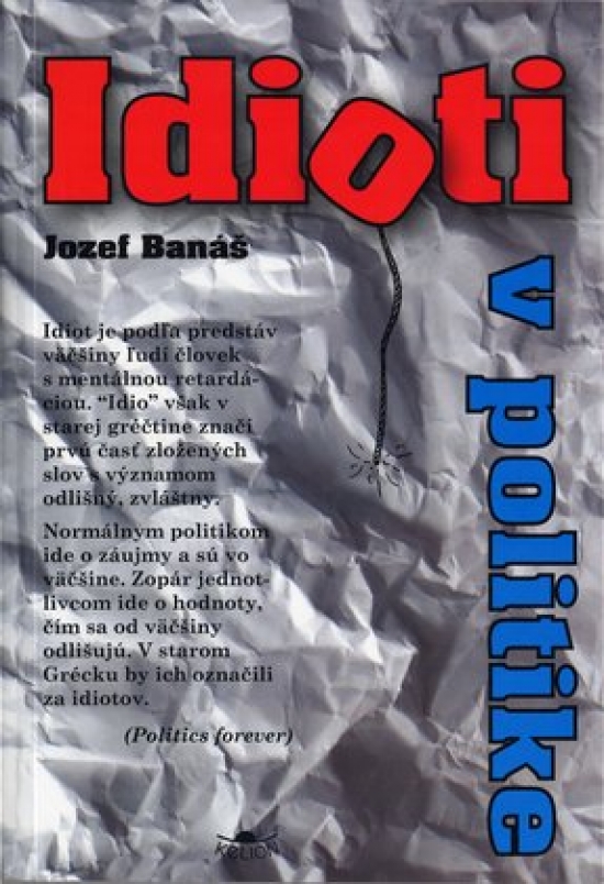 Idioti v politike (Jozef Banáš)