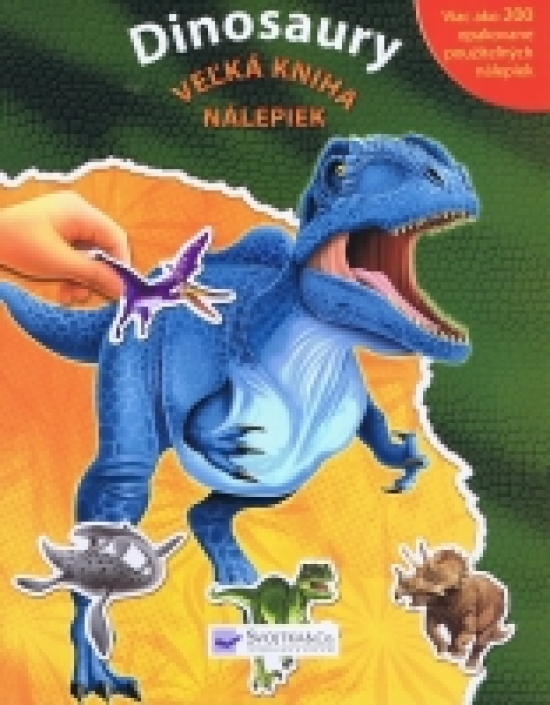Dinosaury - Veľká kniha nálepiek