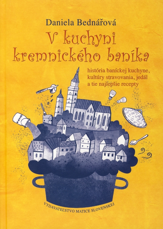 V kuchyni kremnického baníka (Daniela Bednářová)