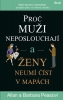 Detail titulu Proč muži neposlouchají a ženy neumí číst v mapách