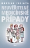 Detail titulu Neuvěřitelné medicínské případy