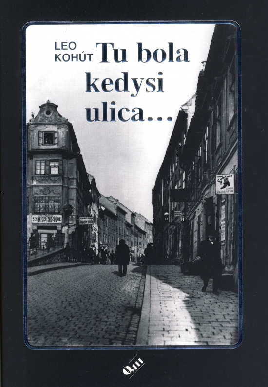 Obrázok Tu bola kedysi ulica - Leo Kohút