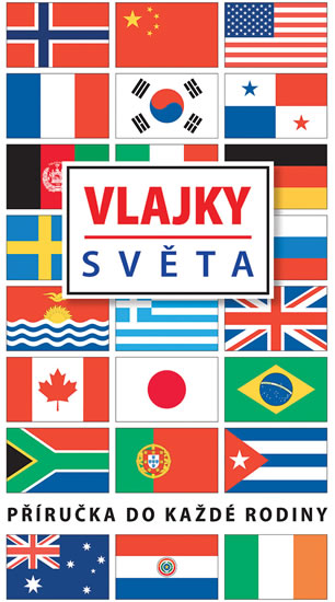 Vlajky světa - Příručka na každé rodiny