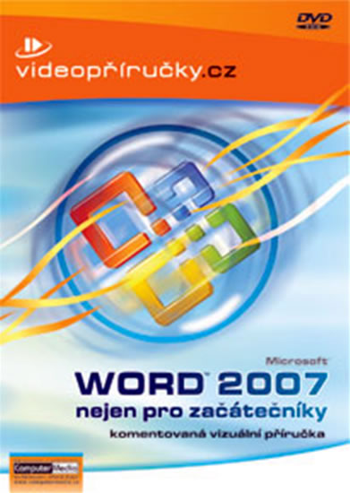 Videopříručka Word 2007 nejen pro začátečníky - DVD