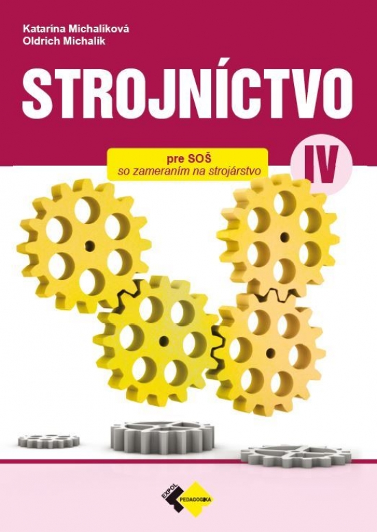 Strojníctvo pre 4. ročník SPŠ, technické a informatické služby