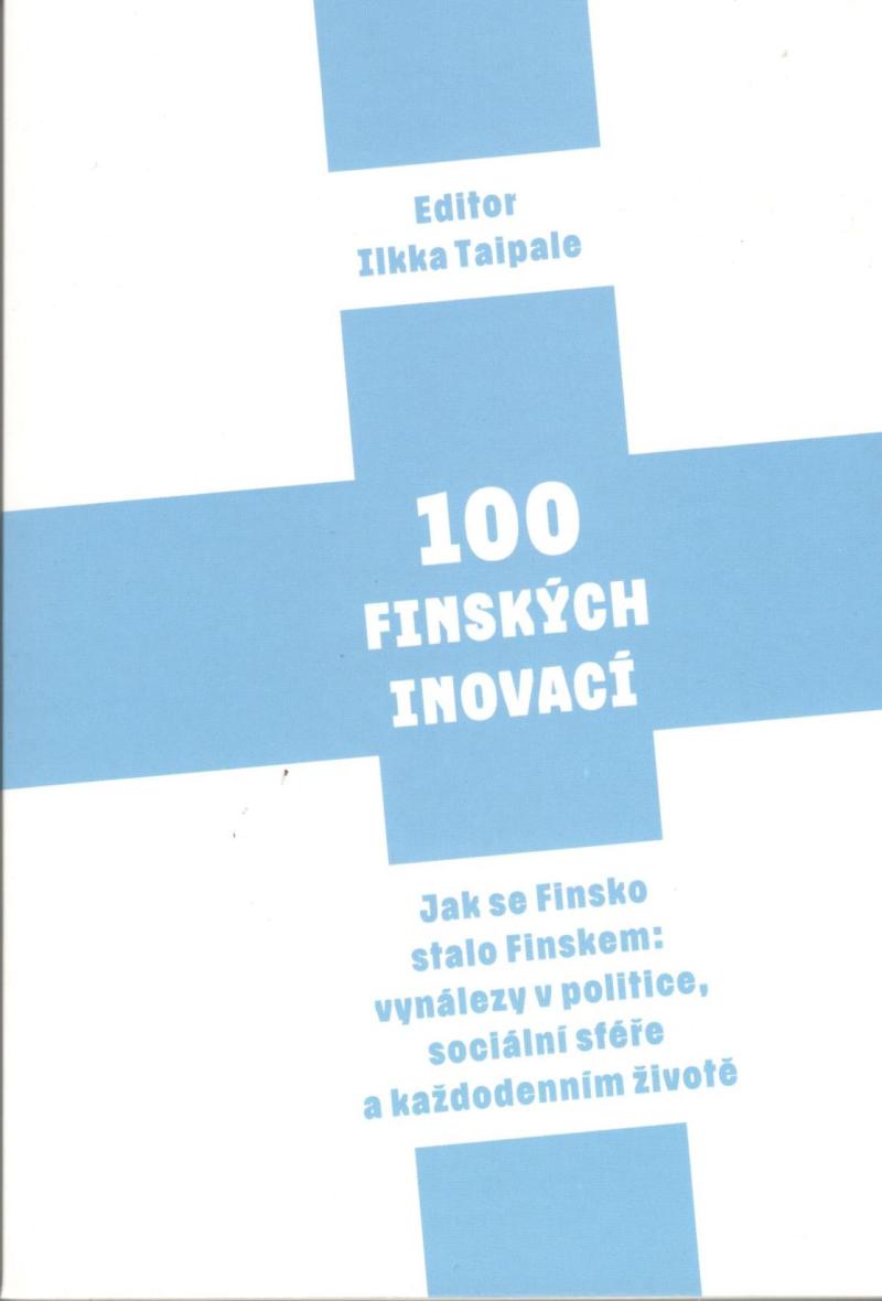 100 finských inovácii - Jak se Finsko stalo Finskem: vynálezy v politice, sociální sféře a každodenním životě