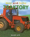 Moja prvá kniha - traktory