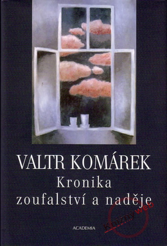 Kronika zoufalství a naděje