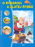 O rybárovi a zlatej rybke rozprávky + samolepky