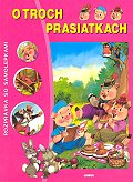 O troch prasiatkach rozprávky + samolepky
