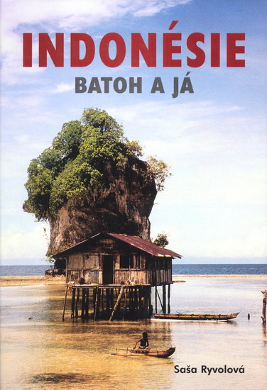 Indonésie, batoh a já