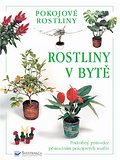 Rostliny v bytě - pokojové rostliny