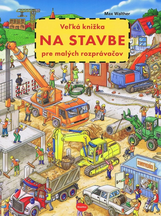 Veľká knižka NA STAVBE pre malých rozprávačov - 2. vydanie