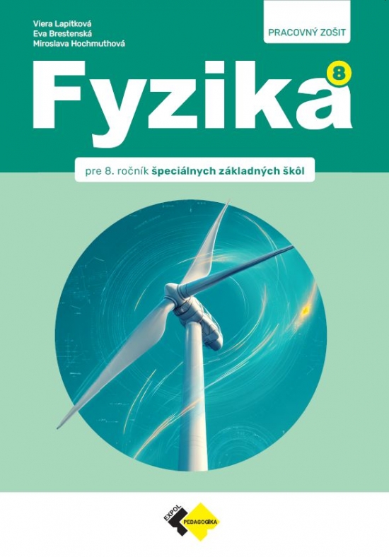 Fyzika pre 8. ro�n�k �peci�lnych z�kladn�ch �k�l � Pracovn� zo�it