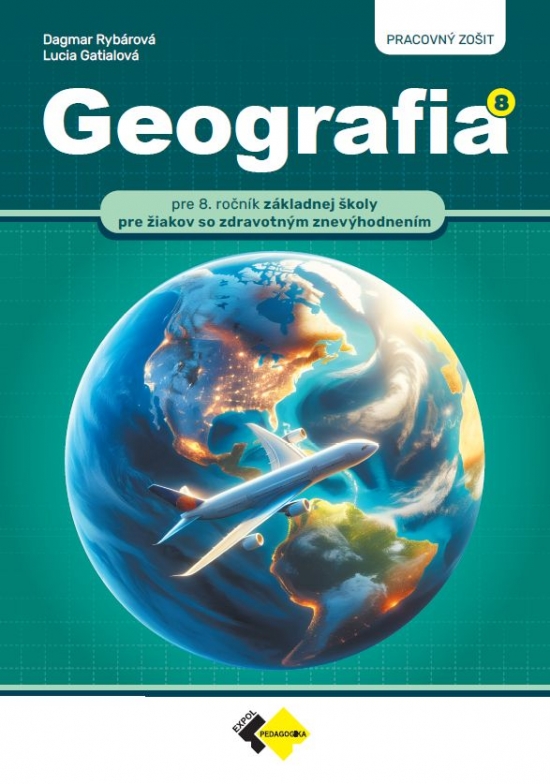 Geografia pre 8. ro�n�k Z� pre �iakov so zdravotn�m znev�hodnen�m - Pracovn� zo�it
