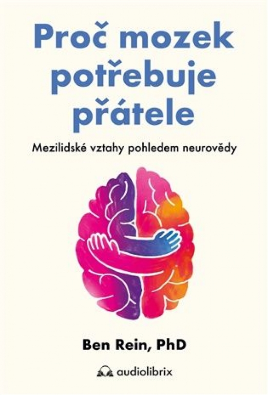 Pro� mozek pot�ebuje p��tele