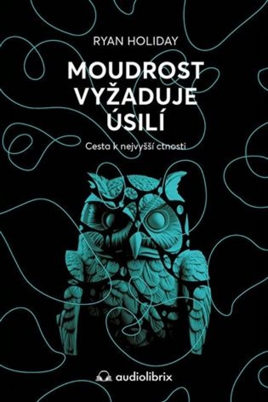 Moudrost vy�aduje �sil�