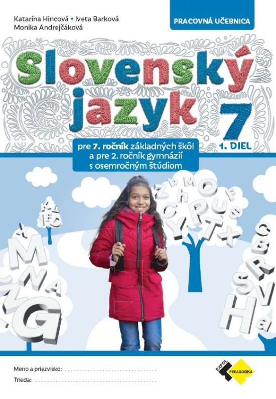 Slovensk� jazyk pre 7. ro�n�k Z� a 2. ro�n�k osemro�n�ch gymn�zi� � 1. diel
