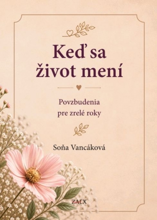 Ke� sa �ivot men� � Povzbudenia pre zrel� roky