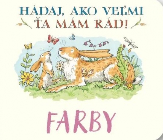 Farby H�daj, ako ve�mi �a m�m r�d!