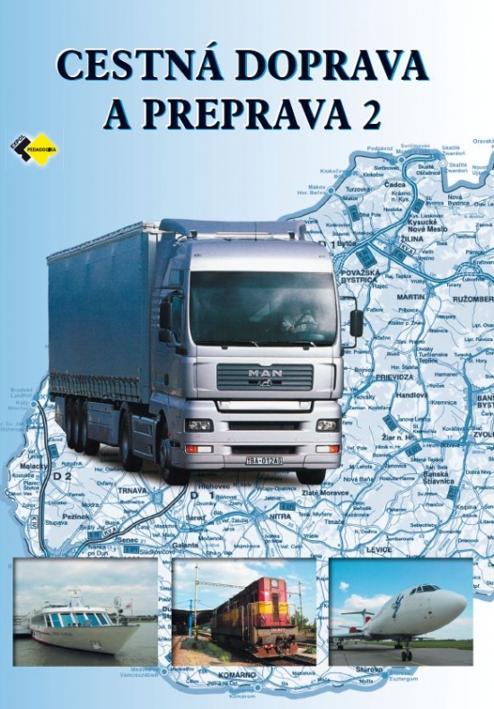 Cestná doprava a preprava 2 - učebnica (3.vydanie)