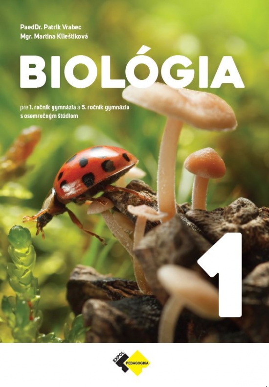 Biológia pre 1. ročník gymnázia a 5. ročník gymnázia s osemročným štúdiom