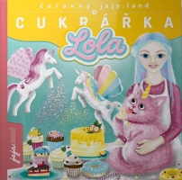 Čarovný jaja.land a CUKRÁŘKA LOLA (CZ)