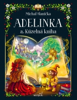 Adelinka a Kúzelná kniha