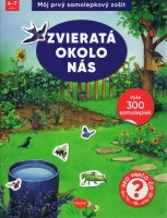 Môj prvý samolepkový zošit – ZVIERATÁ OKOLO NÁS