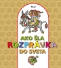 Detail titulu Ako šla rozprávka do sveta