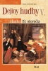Detail titulu Dejiny hudby V. - Hudba 19. storočia