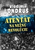 Detail titulu Atentát na nežnú revolúciu