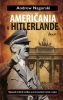 Detail tovaru Američania v Hitlerlande - Výpovede očitých svedkov o ceste nacistov k moci a vojne