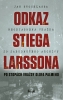 Detail titulu Odkaz Stiega Larssona - Po stopách vraždy Olofa Palmeho
