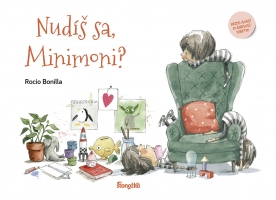 Nudíš sa, Minimoni?