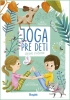 Detail titulu Joga pre deti: Zdravé cvičenie