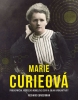 Detail titulu Marie Curieová: Priekopníčka, nositeľka Nobelovej ceny a objav rádioaktivity