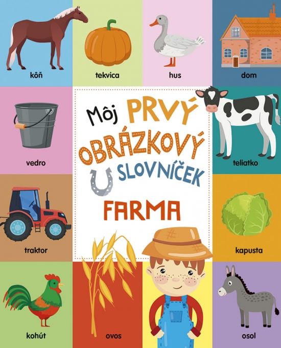 Môj prvý obrázkový slovníček: Farma