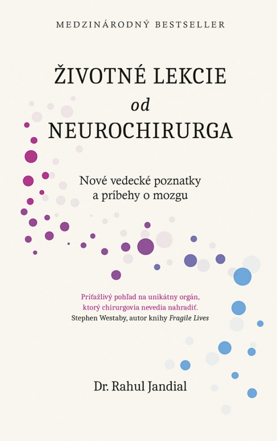 ivotn lekcie od neurochirurga: Nov vedeck poznatky a prbehy o mozgu